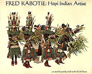 Fred Kabotie: Hopi Indian Artist, an autobiography told with Bill Bellamy